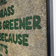 The Grass is Greener Because it's Fake - Artist Braxton Fuller 